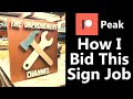 Bid Breakdown HOW I BID A SIGN JOB (Normally Patreon Exclusive)