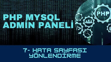 7- Htaccess ile hata (Error) sayfası yönlendirme - PHP MySQL Admin Paneli Eğitimi