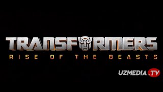 Transformerlar 7: Yirtqichlarning yuksalishi 2023 O'zbek tilida 4K UHD (uzmedia.tv)