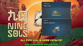 Nine sols walkthrough - All herb catalyst & pipe vial locations - How to maximize healing pipe screenshot 2