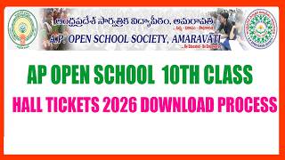 HOW TO DOWNLOAD AP OPEN SCHOOL SSC HALL TICKETS 2026 - AP OPEN SCHOOL 10TH CLASS HALL TICKETS 2026
