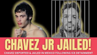 Julio Cesar Chavez Jr update - ARRESTED DEPORTED IN MEXICAN JAIL