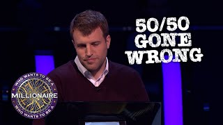 50/50 Doesn't Help! | Who Wants To Be A Millionaire