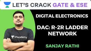 L26: DAC: R-2R Ladder Network | Digital Electronics for GATE 2020/21