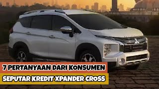 7 Pertanyaan dari Konsumen Seputar Kredit Mitsubishi Xpander Cross Premium Package