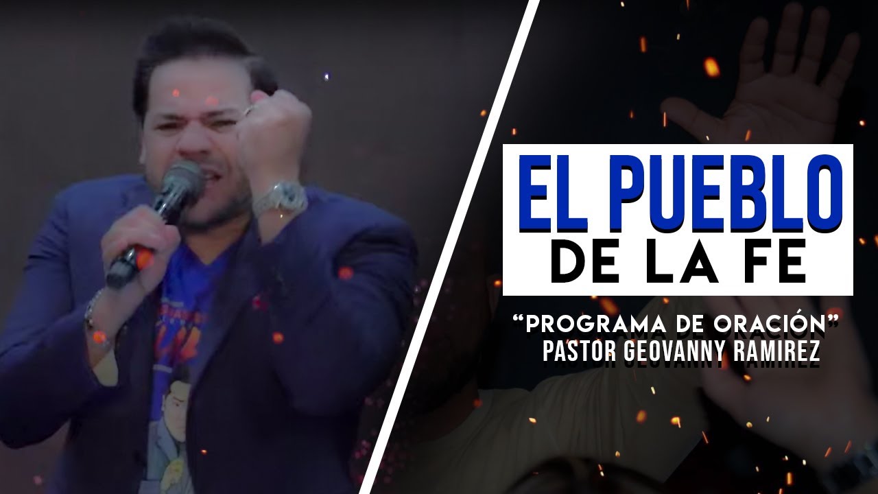 EL PUEBLO DE LA FE | El Espera Por TI | Pastor Geovanny Ramirez - YouTube