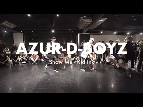 AZUR-D-BOYZ " Show Me - Kid Ink " @En Dance Studio SHIBUYA