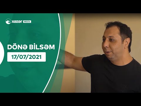 Dönə Bilsəm - Elməddin Cəfərov 17.07.2021