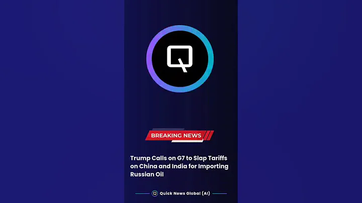 Trump Calls on G7 to Slap Tariffs on China and India for Importing Russian Oil