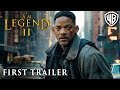 I am legend 2 2024  first trailer  will smith  i am legend 2 trailer