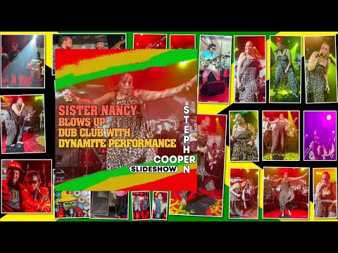“Bam Bam!” Sister Nancy Blows Up Dub Club with Dynamite Performance - Slideshow