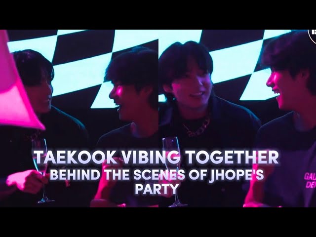 taekook vibing together at JHOPE'S PARTY || BEHIND THE SCENES class=