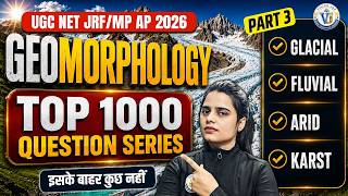 UGC NET Geography June 2026 | Geomorphology Top 1000 Questions Series -3 | Geography By Simran Ma’am