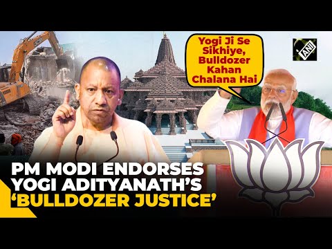 “Learn from Yogi, how to use Bulldozer…” PM Modi’s message to INDIA Bloc