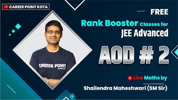 AOD #2 - FREE Rank Booster Class for JEE Advanced | Maths |SM Sir @cpkota