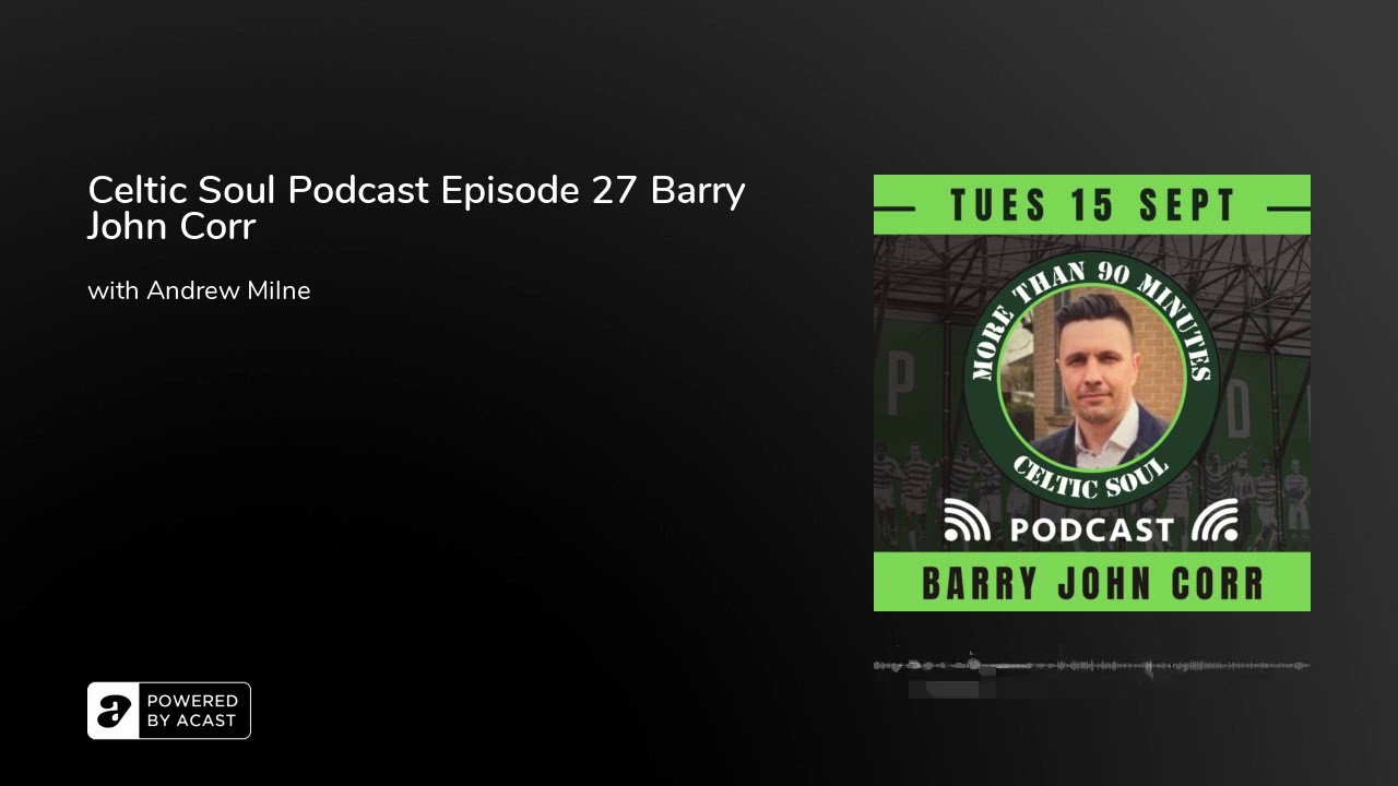 Celtic Soul Podcast Episode 27 Barry John Corr