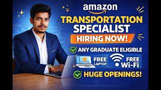 Amazon Huge openings 2026 Latest Updates Transportation Specialist Jobs in Amazon