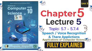 Class 10 Computer Science – Chapter 5 Lecture 5 | Topic 5.7: Speech and Voice Recognition - FBISE