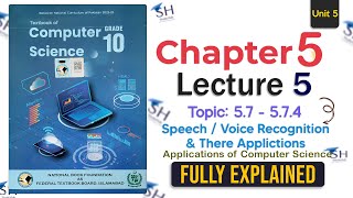 Class 10 Computer Science – Chapter 5 Lecture 5 | Topic 5.7: Speech and Voice Recognition - FBISE