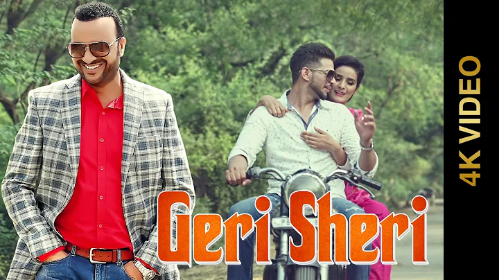 GERI SHERI (Full 4K Video) || SURJIT BHULLAR || La...