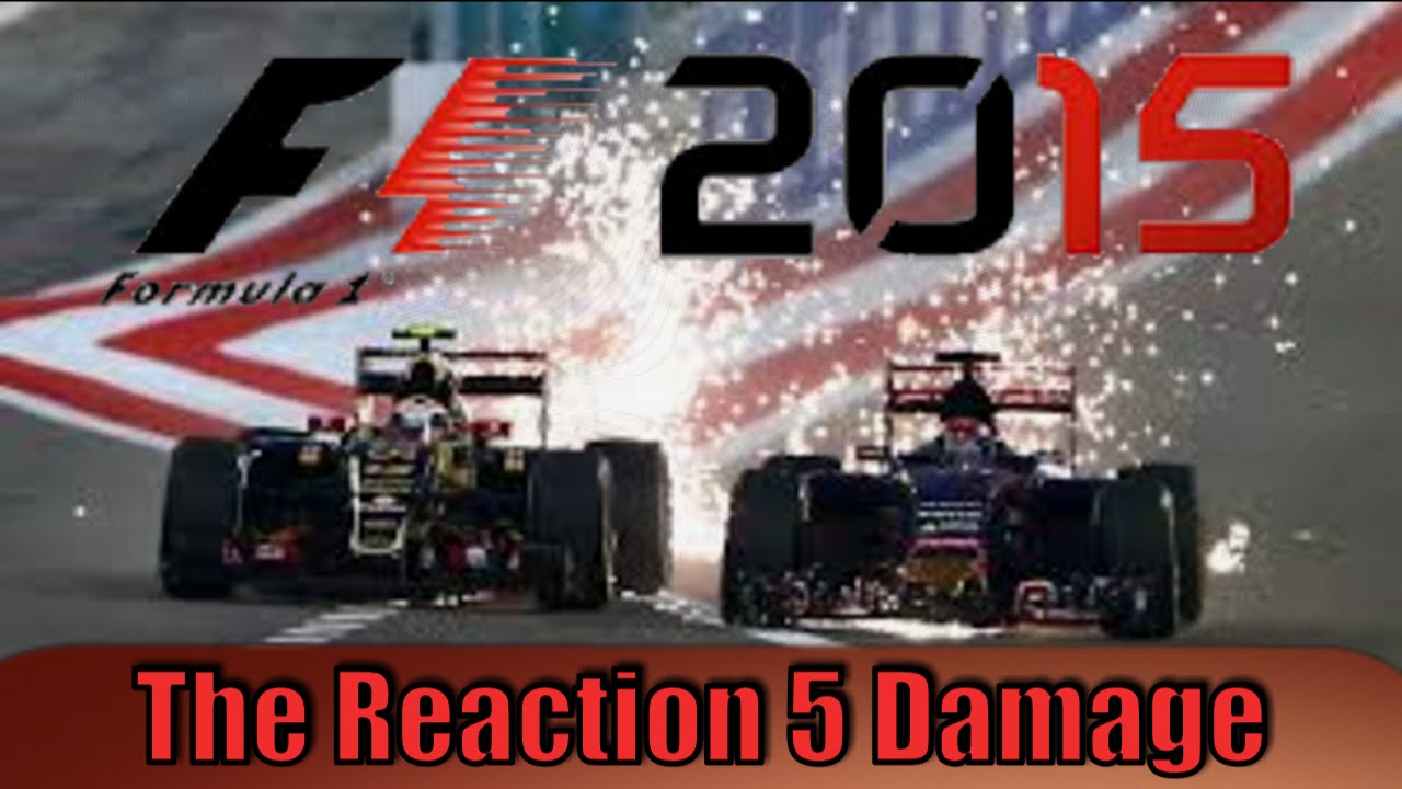F1 2015 The Reaction Part 5 Damage