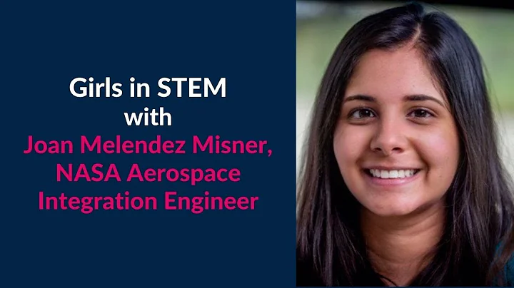 Girls and STEM: Interview with a NASA Scientist