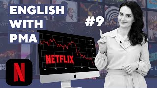 English with PMA #9 Netflix shares fall | Падіння акцій Нетфлікс