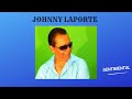 Sentimental album slows johnny laporte