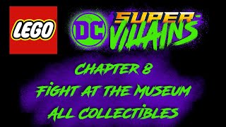 Lego Dc Super-Villains Chapter 8 Fight At The Museum All Collectibles