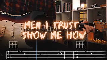 Show Me How Men I Trust Сover / Guitar Tab / Lesson / Tutorial