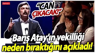 Erkan Baş Barış Atay'ın Hatay'dan milletvekili adayı olmaktan neden vazgeçtiğini açıkladı!