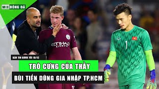 Kiatisak tuyên bố U23 Thái Lan đi Olympic, De Bruyne là SIÊU NHÂN