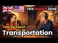 How to Talk About Transportation in English | English Conversation Practice