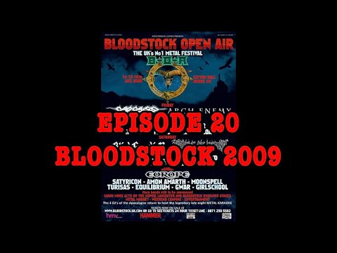 Festival Flashback: Episode 20 - Bloodstock 2009