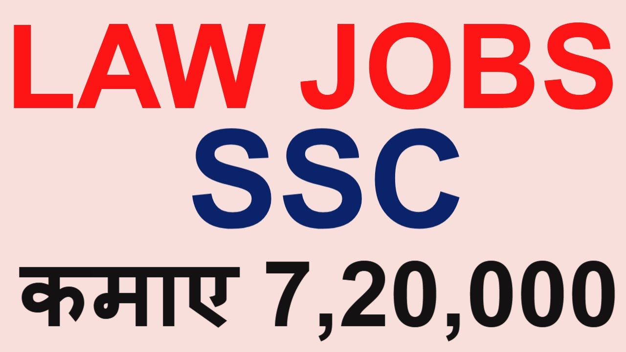 young-professional-ssc-i-llb-jobs-i-career-in-law-i-vacancy-for-law