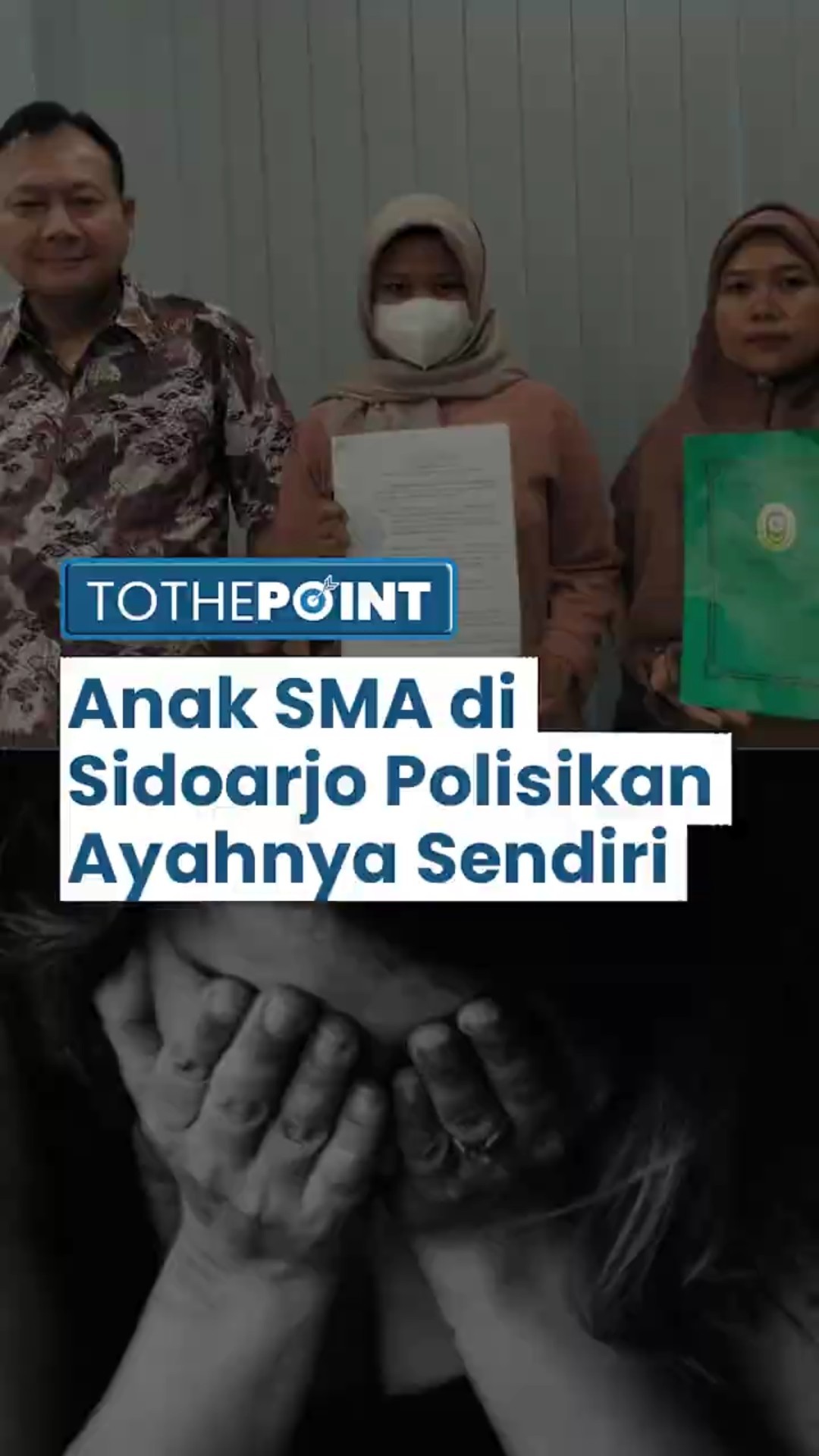 Anak SMA di Sidoarjo Polisikan Ayah Kandungnya Sendiri Gara-gara Tak Diberi Nafkah Selama 10 Tahun