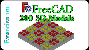 200 3D Models in FreeCAD: Exercise 101