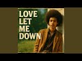 Love Let Me Down