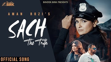 Aman Rozi | SACH | (Official Video) - Binder Birk | New Punjabi Song | Latest Punjabi Songs 2025