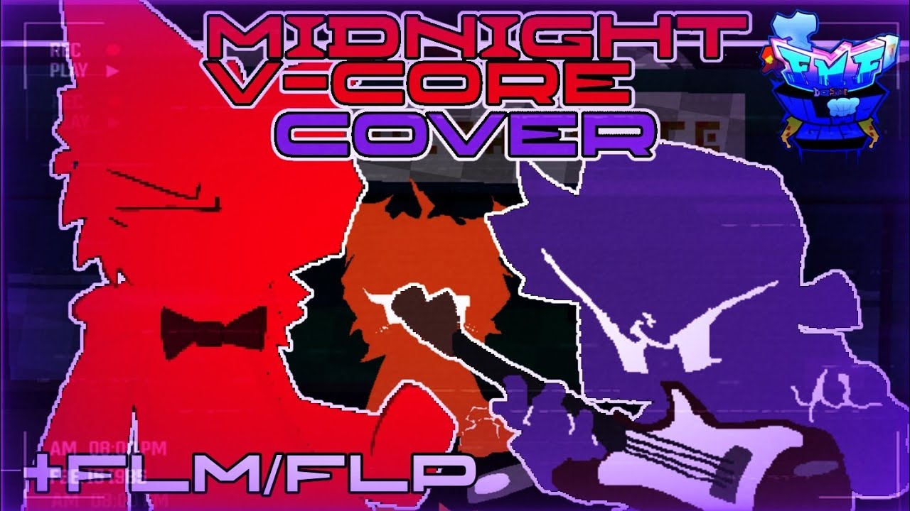 MIDNIGHT V-CORE | FNF COVER 🎶+FLM