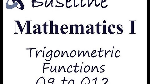 Baseline Trigonometric Functions Examples 9 to 12