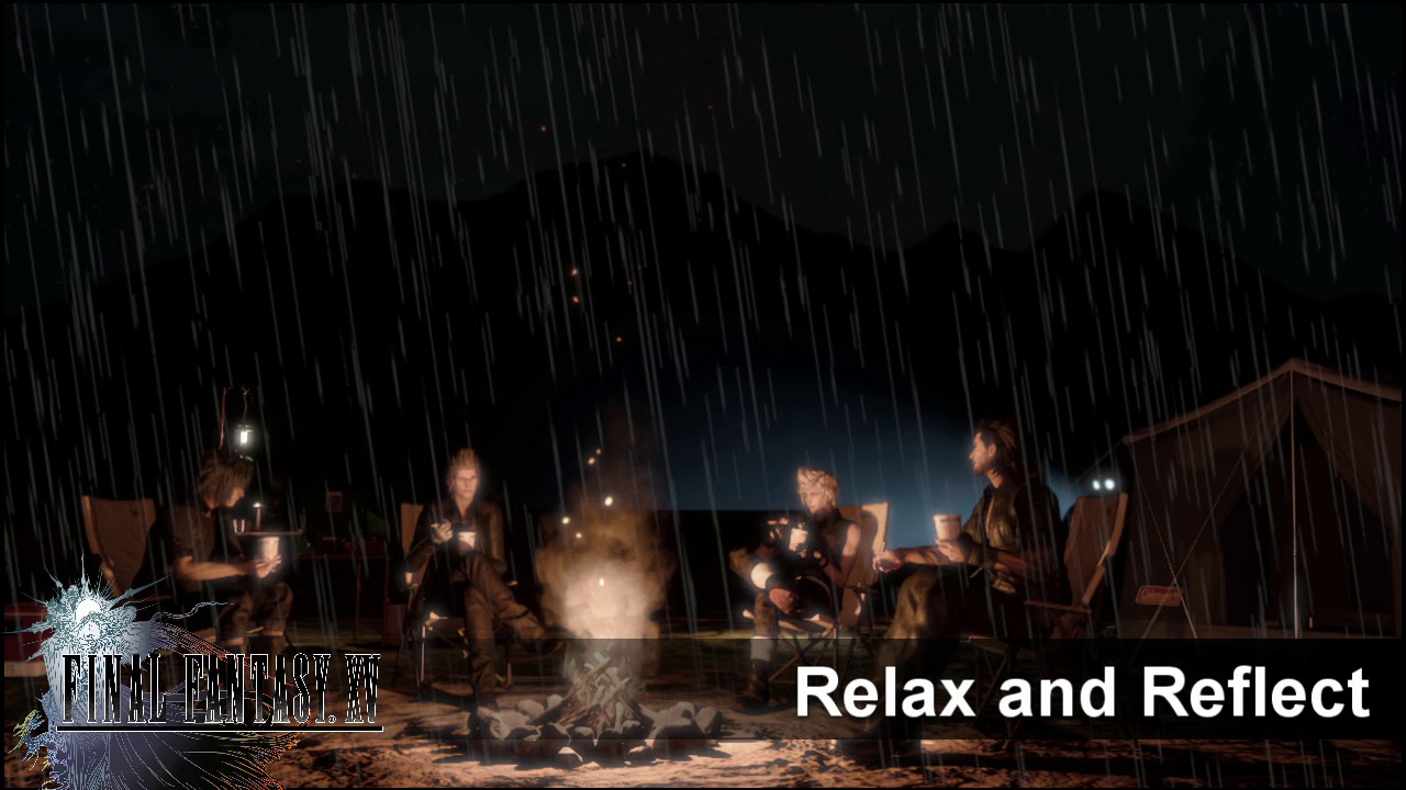 Relax and Reflect - Final Fantasy XV (Rain and Thunder for 1+ Hour)