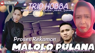 Download Lagu Proses Rekaman lagu Bugis MALOLO PULANA, Trio Hobba, MP3