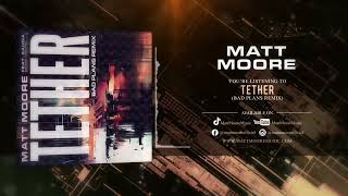 Tether Bad Plans Remix - Official Audio
