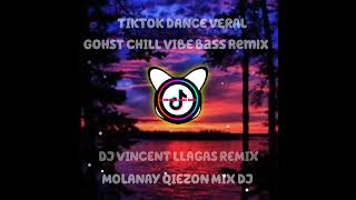 Download Lagu TIKTOK DANCE VERAL GOHST CHILL VIBE BASS REMIX VINCENT LLAGAS REMIX 🎶 MP3
