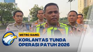 Korlantas Tunda Operasi Patuh 2026, Ada Apa? - [Metro Siang]