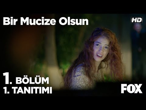 Bir Mucize Olsun 1. Bölüm 1. Tanıtımı