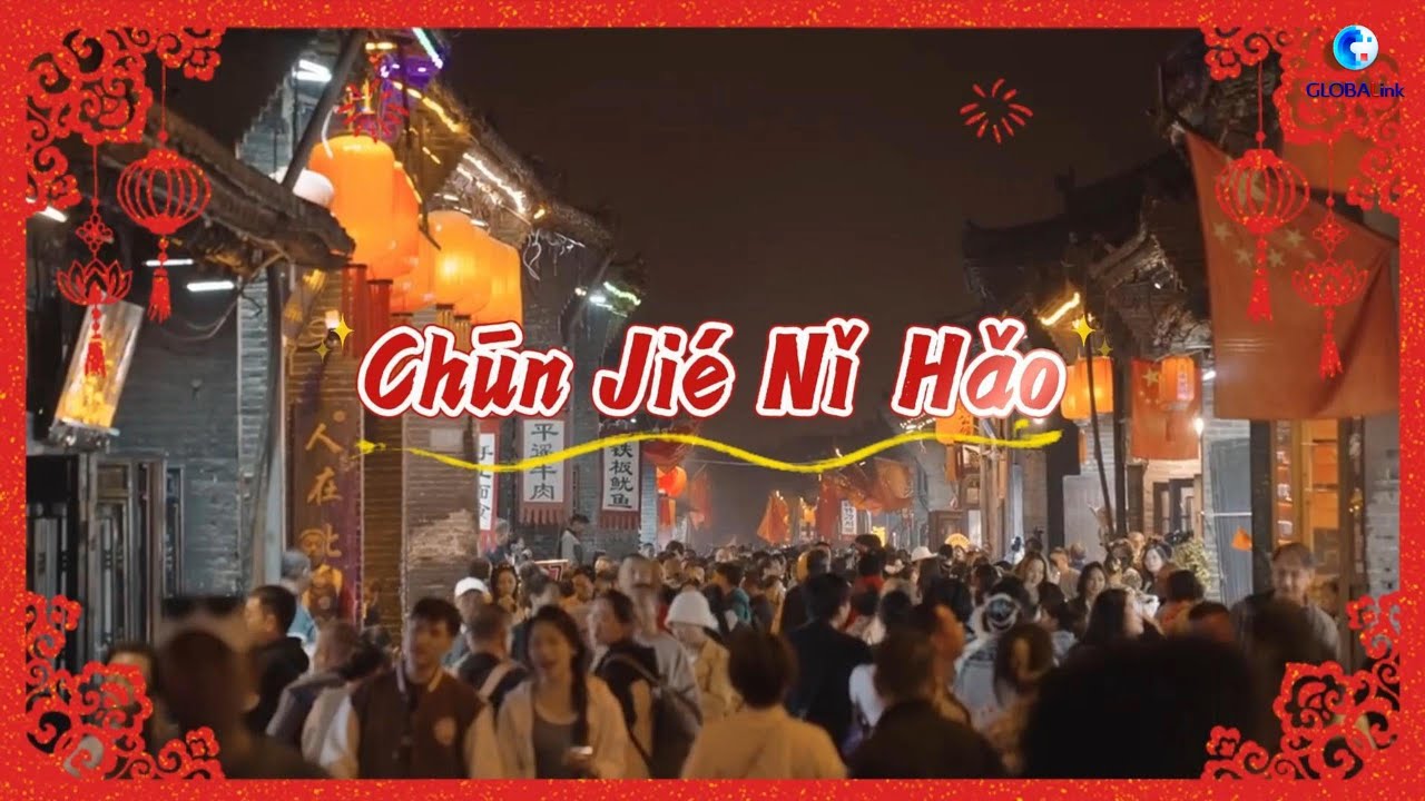 GLOBALink | Chūn Jié Nǐ Hǎo (Hello, Spring Festival) - YouTube