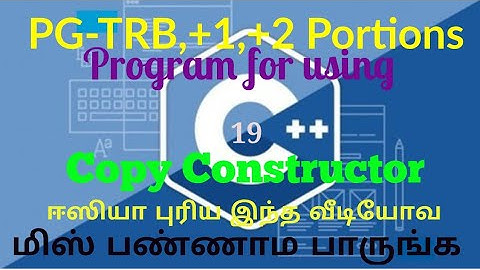 TRB,+1,+2 Computer Science Portions from C++ in Tamil/c++ program for copy constructor