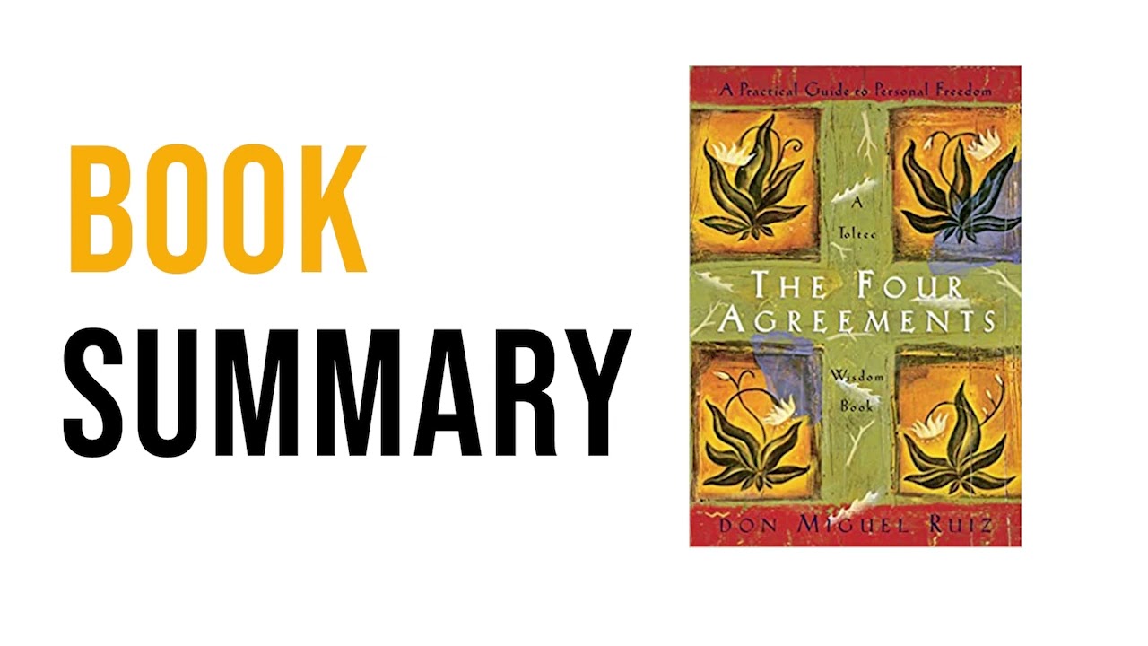 Four Simple Rules That Will Change Your Life | The Four Agreements by Don Miguel Ruiz Book Summary